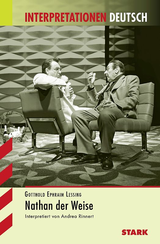 STARK Interpretationen Deutsch - Lessing: Nathan der Weise