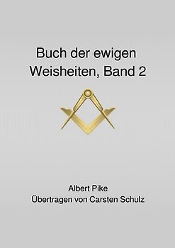 Das Buch der Ewigen Weisheiten Band 2