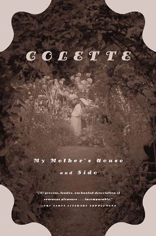 My Mother's House and Sido