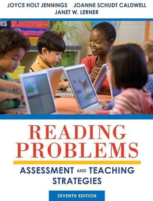 Reading Problems: Assessment and Teaching Strategies