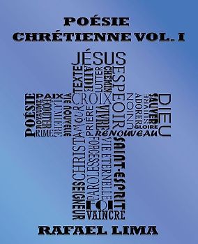 Poésie Chrétienne Volume I