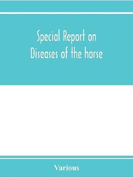 Special report on diseases of the horse