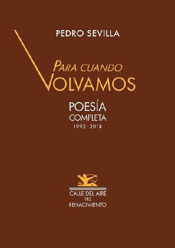 Para cuando volvamos : poesía completa 1992-2018