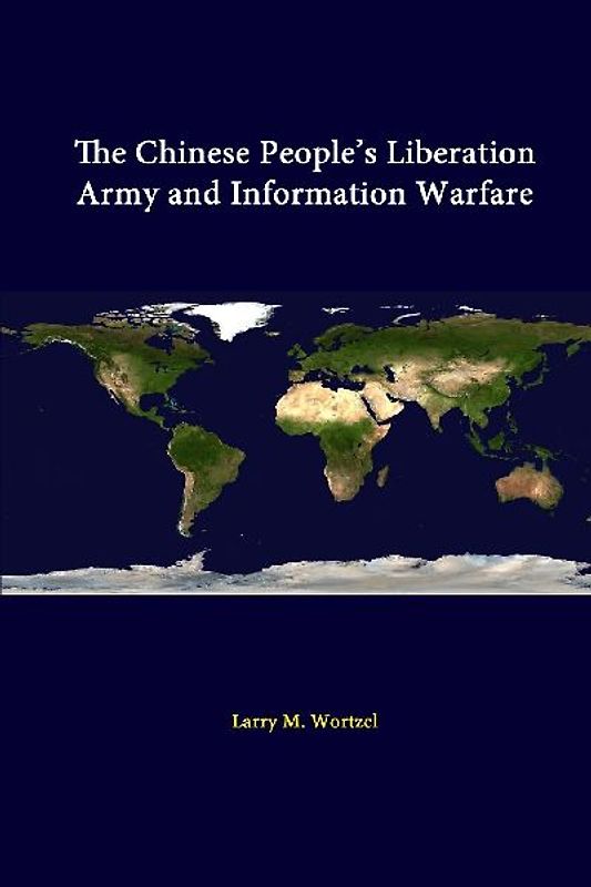 The Chinese People's Liberation Army And Information Warfare