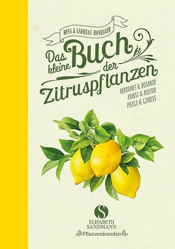 Das kleine Buch der Zitruspflanzen
