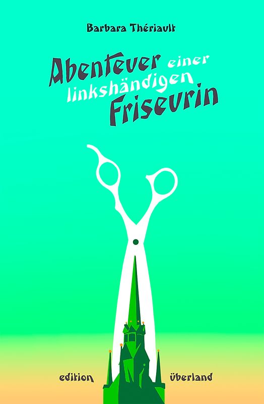 Abenteuer einer linkshändigen Friseurin