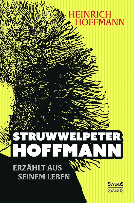 "Struwwelpeter-Hoffmann" erzählt aus seinem Leben
