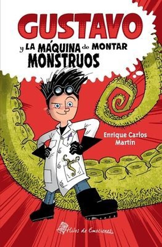 Gustavo y la máquina de montar monstruos