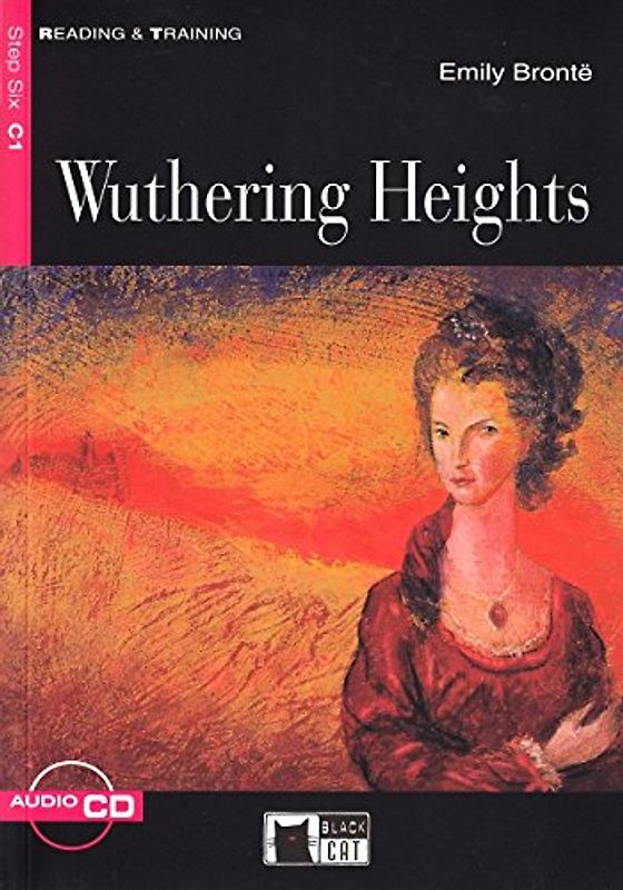 Wuthering Heights+cd Step6: Wuthering Heights + audio CD (Reading & Training)