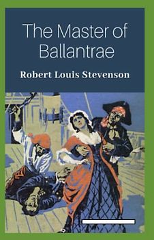 The Master of Ballantrae Annotated