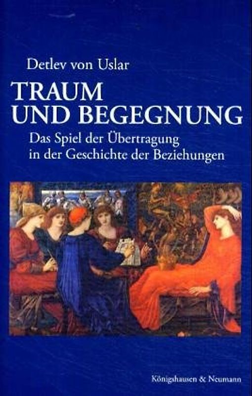 Traum und Begegnung. Das Spiel der Übertragung in der Geschichte der Beziehungen