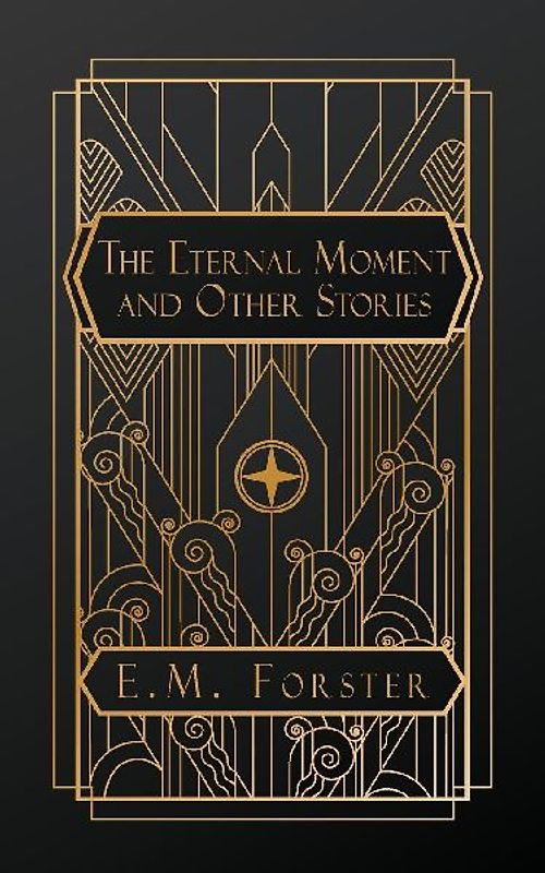 The Eternal Moment, and Other Stories