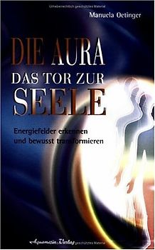 Die Aura - Das Tor zur Seele