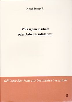 Volksgemeinschaft oder Arbeitersolidarität