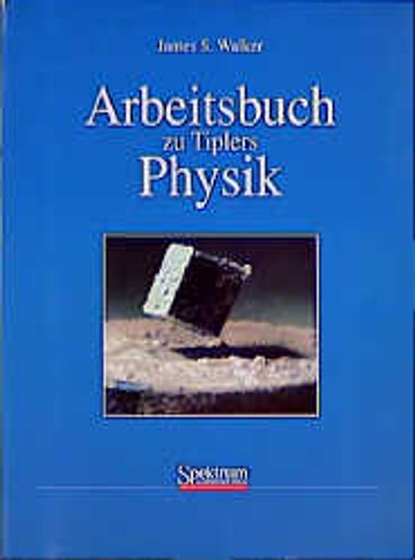 Arbeitsbuch zu Tipler/Mosca Physik für