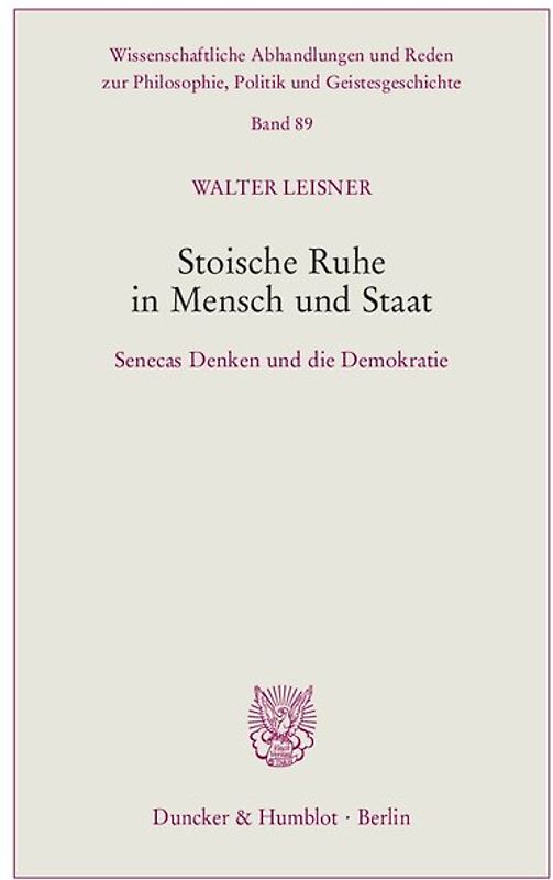 Stoische Ruhe in Mensch und Staat.