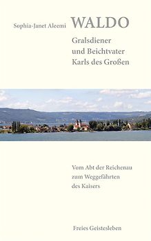 Waldo – Gralsdiener und Beichtvater Karls des Großen