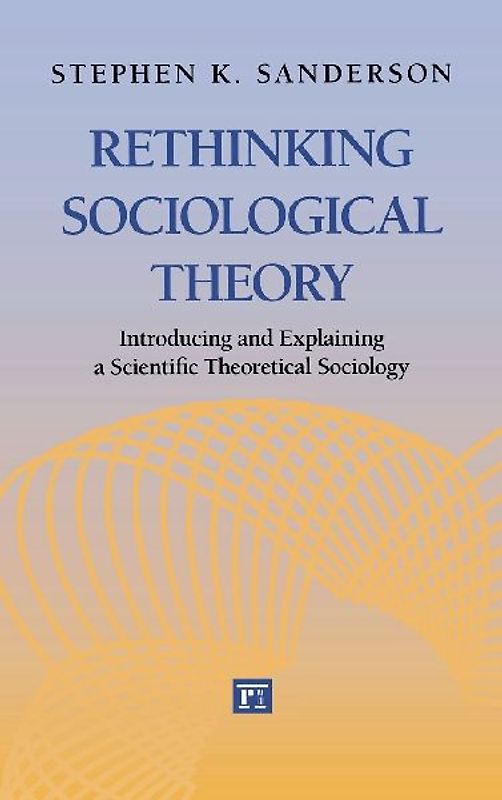 Rethinking Sociological Theory