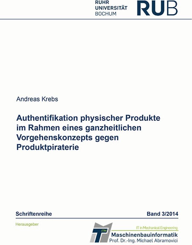 Authentifikation physischer Produkte im Rahmen eines ganzheitlichen Vorgehenskonzepts gegen Produktpiraterie