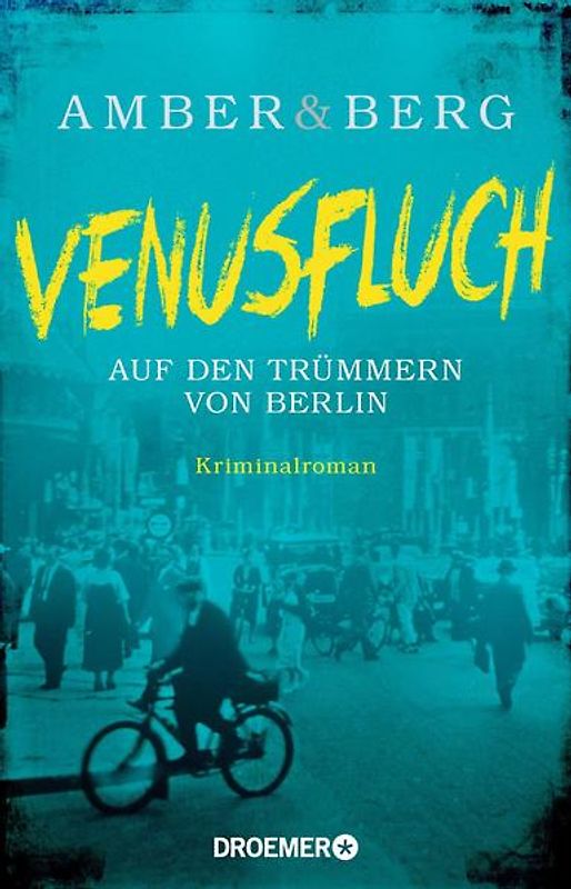 Venusfluch. Auf den Trümmern von Berlin