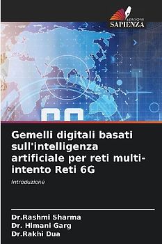 Gemelli digitali basati sull'intelligenza artificiale per reti multi-intento Reti 6G