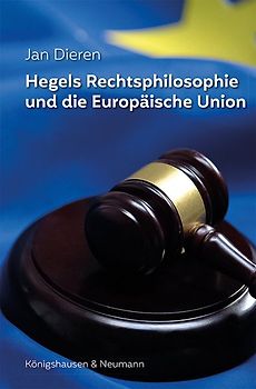 Hegels Rechtsphilosophie und die Europäische Union
