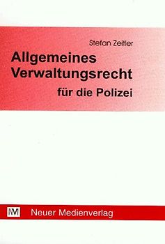 Allgemeines Verwaltungsrecht für die Polizei