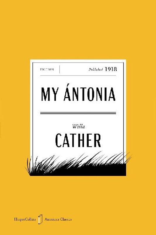 My Antonia American Classics Edition
