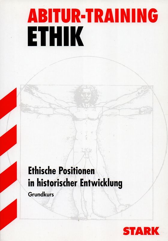 Abitur-Training Ethik GK Ethische Positionen in historischer Entwicklung. Grundkurs