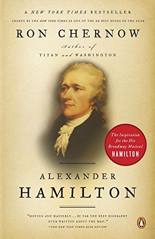 Alexander Hamilton - Ron Chernow