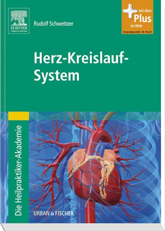 Die Heilpraktiker-Akademie. Herz-Kreislauf-System