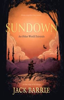 Sundown: An Other World Fairytale