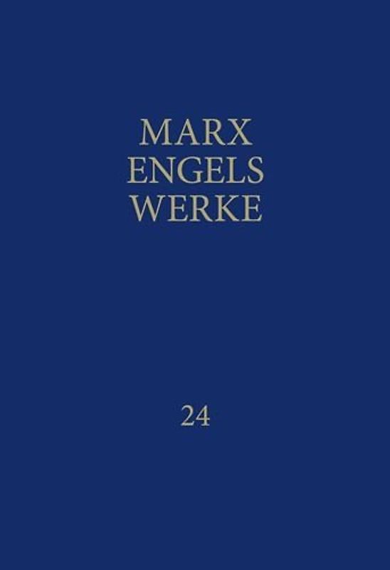MEW / Marx-Engels-Werke Band 24