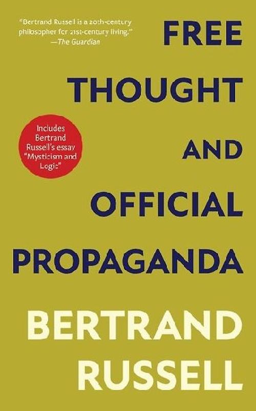 Free Thought and Official Propaganda (Warbler Classics Annotated Edition)