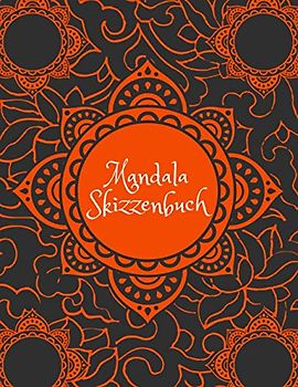Mandala Skizzenbuch: Rasterpapier - Kreisförmige Mandala-Layoutvorlagen - Zeichnen und färben Sie Ihre eigenen Mandala-Designs