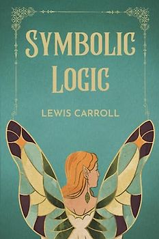 Symbolic Logic (Annotated)