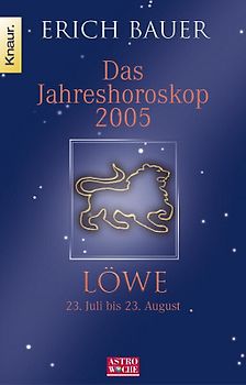 Das Jahreshoroskop 2005 - Löwe