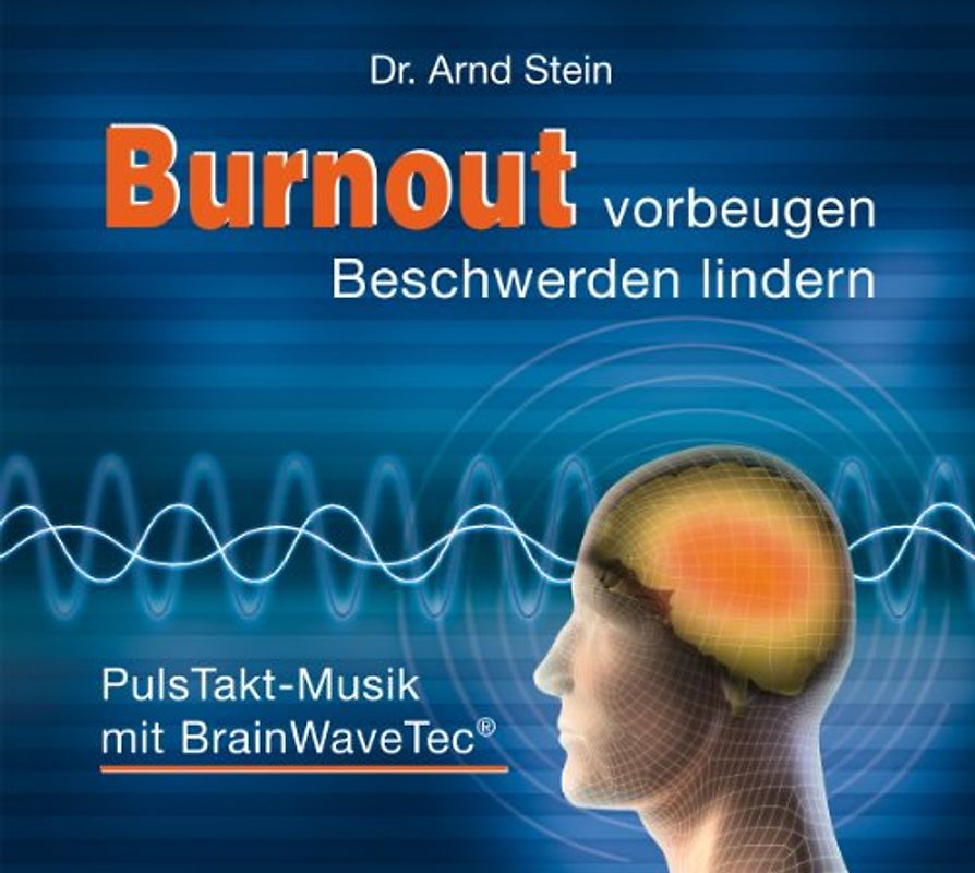 Arnd Stein - Burnout Vorbeugen-Beschwerden Lindern