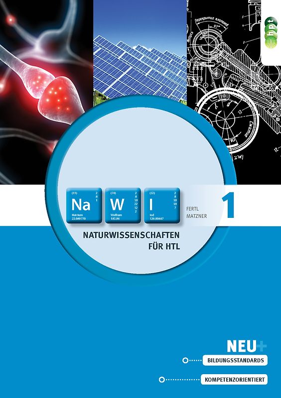Naturwissenschaften für Höhere technische Lehranstalten, Band 1 (Grundlagen der Physik)