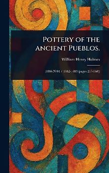 Pottery of the Ancient Pueblos.