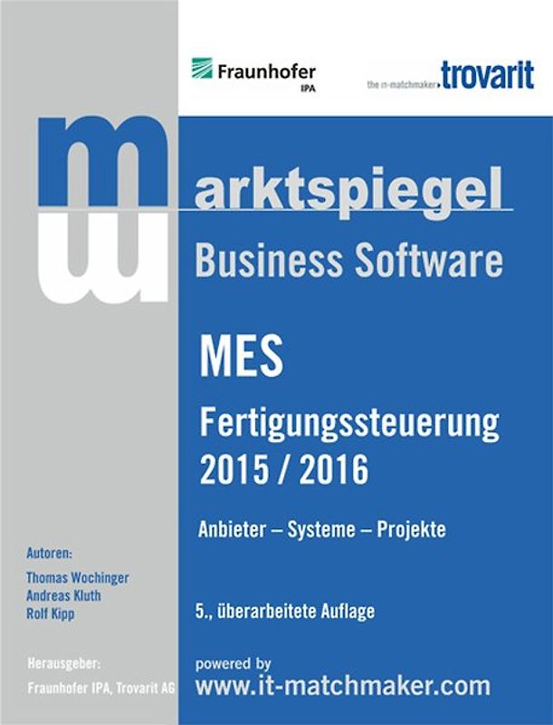 Marktspiegel Business Software – MES - Fertigungssteuerung 2017/2018