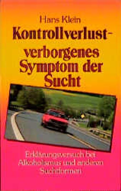 Kontrollverlust - Verborgenes Symptom der Sucht
