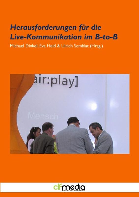 Herausforderungen für die Live-Kommunikation im B-to-B