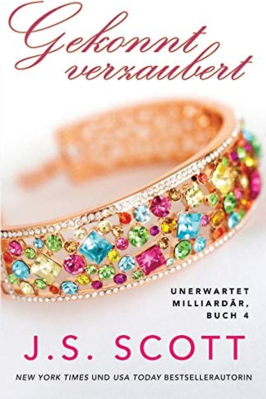 Gekonnt verzaubert (Unerwartet Milliardär, Band 4)