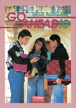 Go Ahead. Ausgabe für vierstufige Realschulen in Bayern / 10. Jahrgangsstufe - Schülerbuch