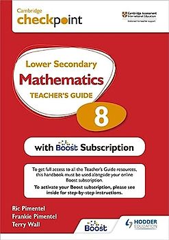 Cambridge Checkpoint Lower Secondary Mathematics Teacher's Guide 8 with Boost Subscription Booklet: Third Edition