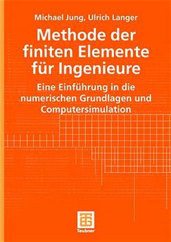 Methode der finiten Elemente für Ingenieure