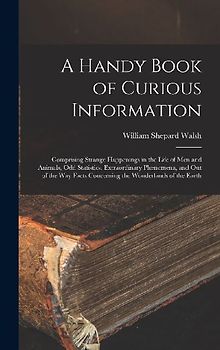 A Handy Book of Curious Information