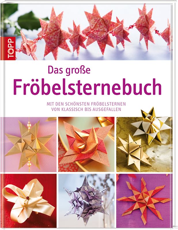 Das große Fröbelsternebuch