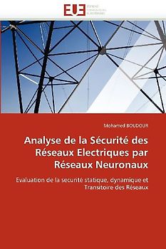 Analyse de la Sécurité des Réseaux Electriques par Réseaux Neuronaux